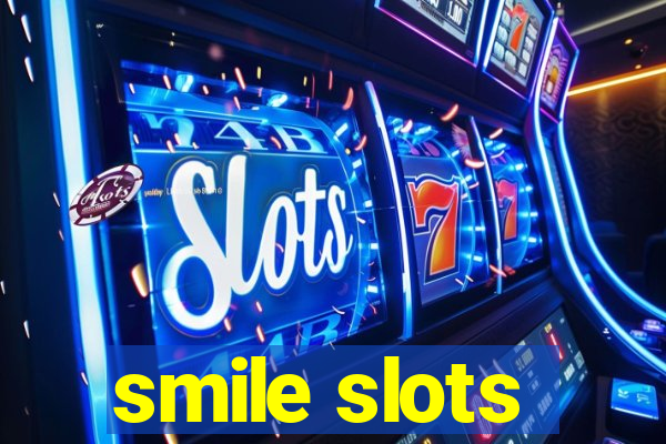 smile slots